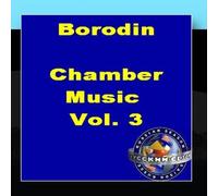 Borodin: Chamber Music Vol. 3 by The Moscow String Quartet (2011-02-28)