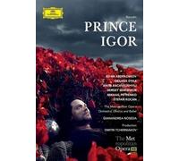 Borodin: Prince Igor: Ildar Abdrazakov / Anita Rachvelishvili / Mikhail Petrenko