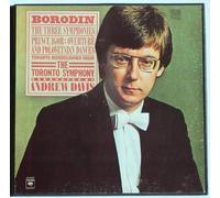 Borodin: Three Symphonies: Prince Igor: Overture and Polovetsian Dances: Toronto Mendelssohn Choir: The Toronto Symphony: Andrew Davis, Cond. (2 LP Set)