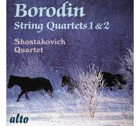 Borodine : Quatuors à cordes 1 & 2. Quatuor Chostakovich.