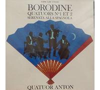Borodine : Quatuors n°1 et 2 - Serenata alla spagnola