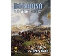Borodino - The Armies of 1812