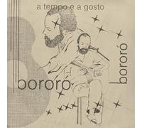 Bororo - A Tempo E a Gosto (Lim. 7'') [Import]