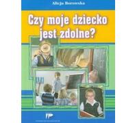 Borowska, A : Mon enfant est-il capable ?