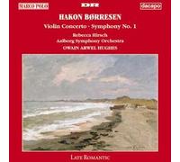 Borresen, H. - Symphonie n°1 - Concerto pour Violon