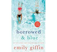 Borrowed & Blue: Something Borrowed, Something Blue