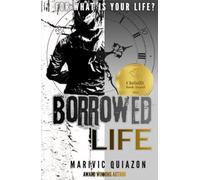 Borrowed Life: For What is Your Life?
