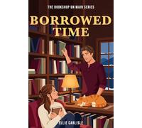 Borrowed Time: A Bookshop on Main Novel