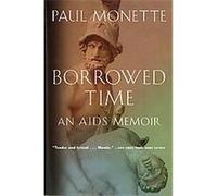 Borrowed Time Paul Monette (Auteur)