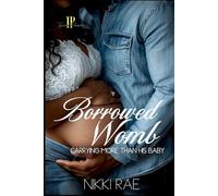 Borrowed Womb: Carrying More Than His Baby