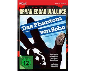 Borsche,Dieter - Bryan Edgar Wallace: das Phantom Von Soho-Remast