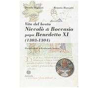 Borsotti, R: Vita Del Beato Niccolò Di Boccasio, Papa Benede