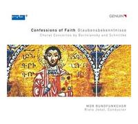 Confessions of Faith/Concertos pour Choeur