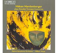Bortz - Hardenberger Plays Swedish Trumpet Concertos