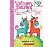 Bos Magical New Friend A Branches Book Unicorn Diaries 1 1 by Rebecca Elliott Rebecca Elliott (Auteur)