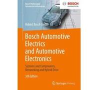 Bosch Automotive Electrics and Automotive Electronics: Systems and Components, Networking and Hybrid Drive (Bosch Professional Automotive Information) - [Version Originale] Inconnu (Auteur)