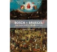 Bosch & Bruegel Joseph Leo Koerner, (Auteur)