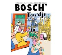 Bosch' Tourtje: Historische stadswandeling door Den Bosch