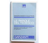 Bosco Coletsos Sandr - Parole Del Tedesco (Le)