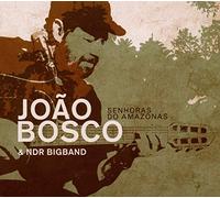 Bosco, Joao – Senhoras Do Amazonas – CD