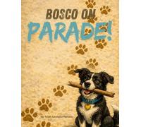 Bosco on Parade
