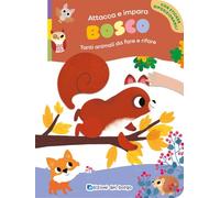 Bosco. Tanti animali da fare e rifare. Con adesivi. Ediz. a colori