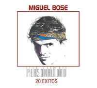 Bose, Miguel - Personalidad: 20 Exitos