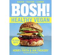 BOSH! Healthy Vegan