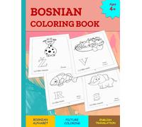 Bosnian Coloring Book: 32 Page Bosnian Alphabet Coloring Book For Children Of Ages 4+ To Learn The Bosnian Alphabet