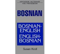 Bosnian-English/English-Bosnian Dictionary And Phrasebook