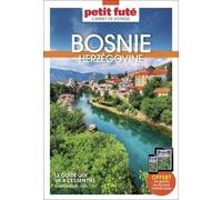 Guide Bosnie-Herzégovine 2023 Carnet Petit Futé