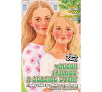 'BOSOM FRIENDS: A SEASIDE STORY' by Angela Brazil; Lightly Edited for Modern Readers by Suchitra Ramadurai; With Fresh Illustrations; Premium Cream ... A Classic British Schoolgirl Adventure Novel