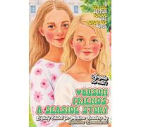 'BOSOM FRIENDS: A SEASIDE STORY' by Angela Brazil; Lightly Edited for Modern Readers by Suchitra Ramadurai; With Fresh Illustrations; Premium Cream ... A Classic British Schoolgirl Adventure Novel