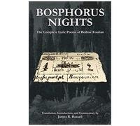 Bosphorus Nights: The Complete Lyric Poems Of Bedros Tourian
