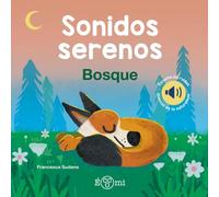Bosque: Sonidos Serenos
