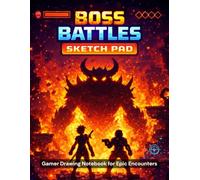 Boss Battles Sketch Pad: Gamer Drawing Notebook for Epic Encounters Ages 6-12 | 100 Blank Pages | Large 8.5" x 11" Sketchbook