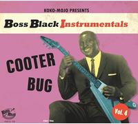 Artistes variés – Boss Black Instrumentals Vol. 4: Cooter Bug – CD – Broken Silence