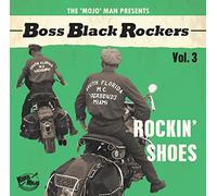 Boss Black Rockers Vol 3/Rockin Shoes