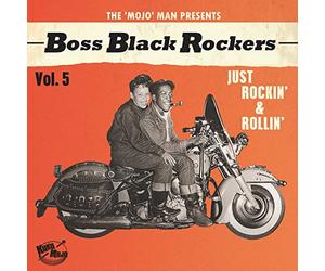 Boss Black Rockers Vol 5/Just Rockin & Rollin