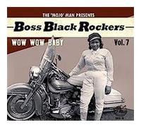 Various Artists – Boss Black Rockers Vol. 7: Wow Wow Baby – CD