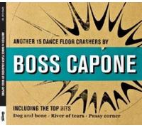 BOSS CAPONE - ANOTHER 15 DANCE FLOOR CRASHERS CD NEUF