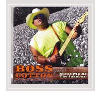 Boss Cotton & the Pipeline Boys - Meet Me at The Jukebox
