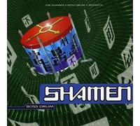 Boss Drum by Shamen (2013-05-03)