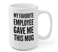 Boss Gift Tasse à café avec inscription « My Favorite Employee Gave Me This » - Cadeau d'anniversaire amusant pour homme - Cadeau de Noël pour les collègues de travail (425 ml)
