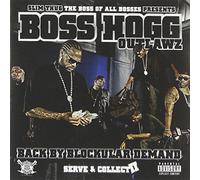 Boss Hogg Outlaws - Back By Blockular Demand (Serve & Collect 2)