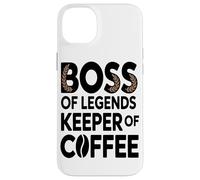 Boss of Legend Keeper of Coffee Lover Employé De Bureau Coque pour iPhone 14 Plus