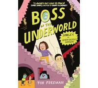 Boss of the Underworld: Shirley vs Seven Deadly Dangers: Book 3