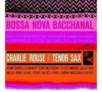 Bossa Nova Bacchanal by Charlie Rouse