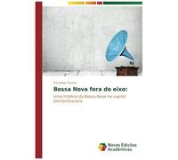 Bossa Nova Fora Do Eixo