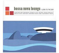 Bossa Nova Lounge: Look to The Sky